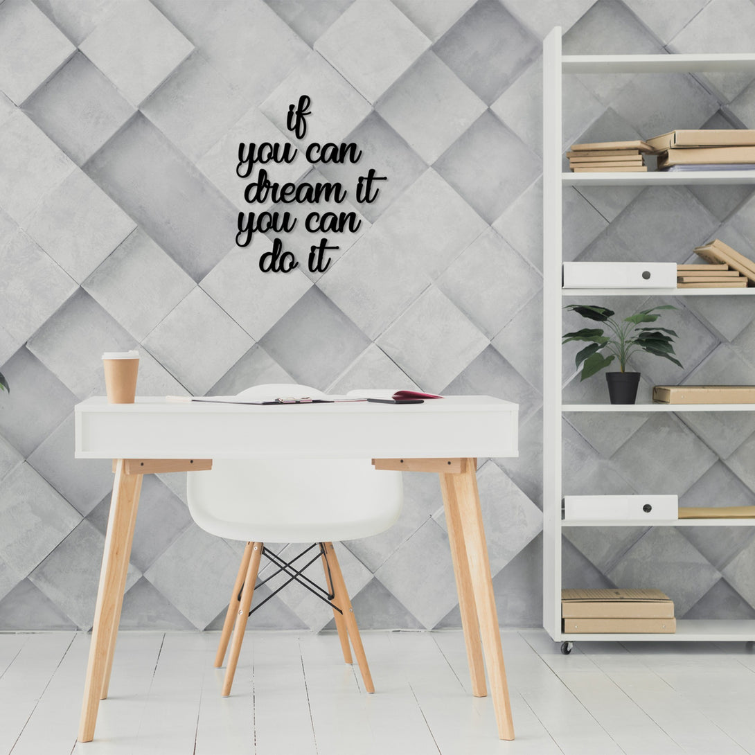 Fa fali dekoráció, If You Can Dream It You Can Do It-VASBÚTOR
