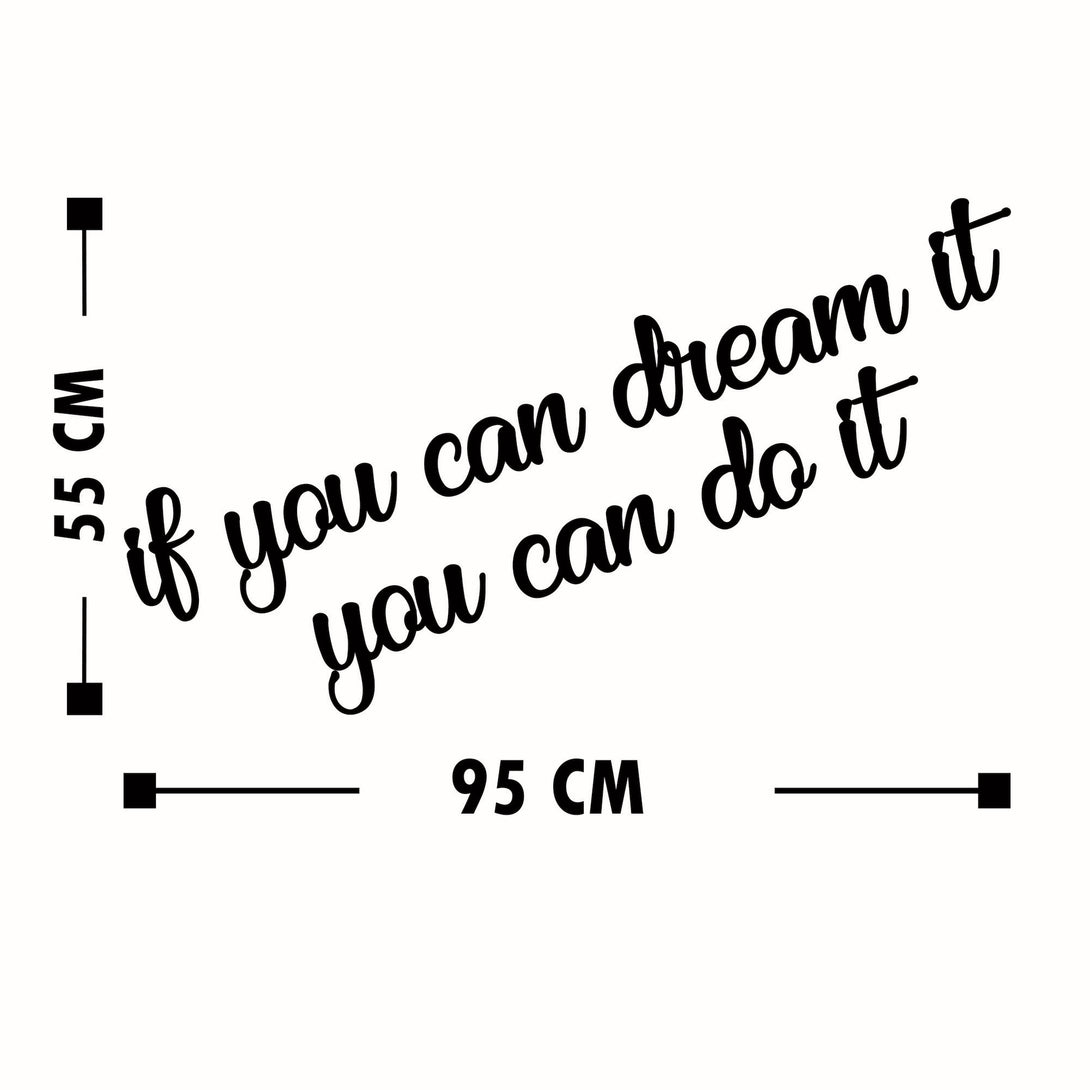Fa fali dekoráció, If You Can Dream It You Can Do It-VASBÚTOR