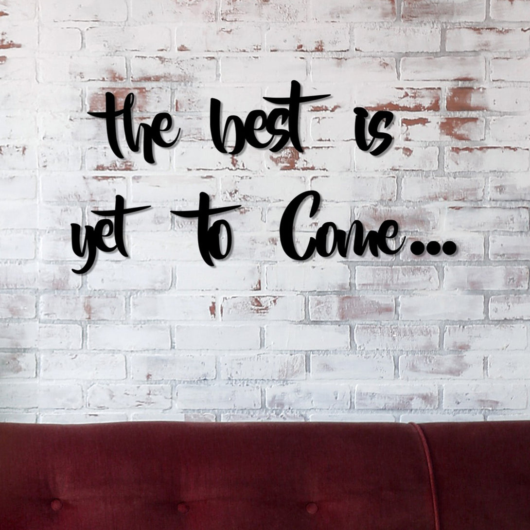 Fa fali dekoráció, The Best is Yet To Come-VASBÚTOR