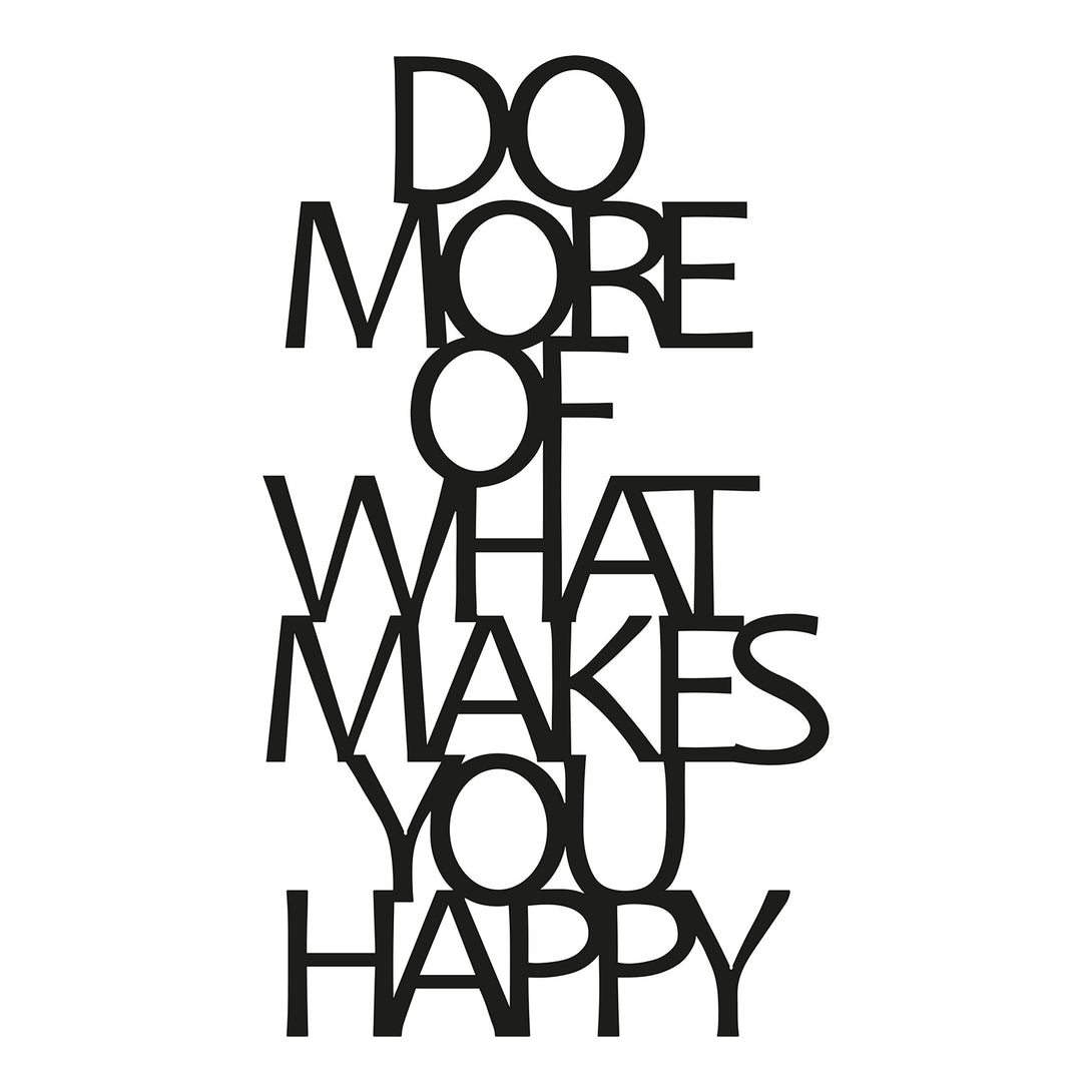 Fém fali dekoráció, Do More Of What Makes You Happy-VASBÚTOR